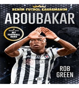 Aboubakar – Benim Futbol Kahramanım