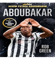 Aboubakar – Benim Futbol Kahramanım