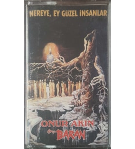 (Plak Değildir KASET tir) Grup Baran Nereye Ey Güzel İnsanlar Kaset