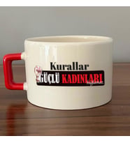 Kurallar Güçlü Kadınları Bağlamaz Baskılı Kadınlar Günü Kırmızı Kulplu C Fincan
