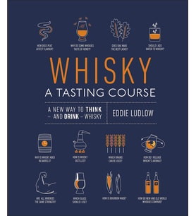 Whisky A Tasting Course: A New Way To Think - And Drink - Whisky (Krem)