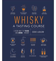 Whisky A Tasting Course: A New Way To Think - And Drink - Whisky (Krem)