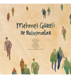 Mehmet Güreli Mehmet Güreli İle Buluşmalar - Plak (Standart)