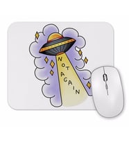 Not Again Ufo Mouse Pad