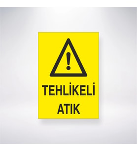 Tehlikeli Atık 21x28 Arkası Yapışkanlı Levha