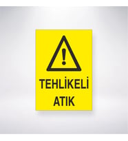 Tehlikeli Atık 21x28 Arkası Yapışkanlı Levha