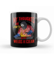 Funny My Thoughts Are Dirty But My Welds Are Clean Kupa Bardak Porselen