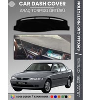 OPEL VECTRA B (1995-2001) Torpido Örtüsü Ön Göğüs Torpido Koruma Birebir Uyum Kaymaz Özel Kesim