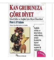 Kan Grubunuza Göre Diyet - Peter J. D`Adamo