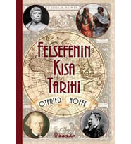 Felsefenin Kısa Tarihi (Otfried Höffe)