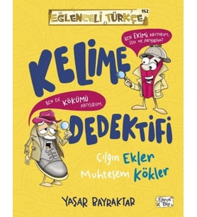 Kelime Dedektifi &amp; Çılgın Ekler Muhteşem Kökler