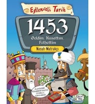 1453 Geldim, Kuşattım, Fethettim - Nasuh Matrakçı - Timaş Yayınları