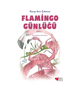 FLAMİNGO GÜNLÜĞÜ