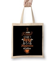 I ve Found The Key To Happiness It s Coffee Bez Çanta Uzun Saplı
