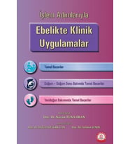 İşlem Adımlarıyla Ebelikte Klinik Uygulamalar