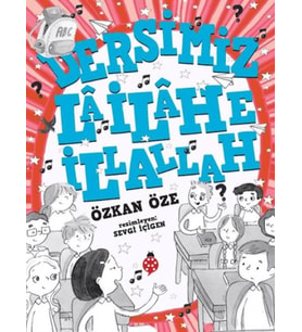 Dersimiz: La İlahe İllallah