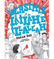 Dersimiz: La İlahe İllallah