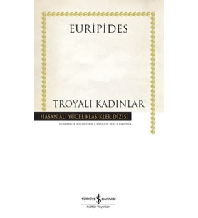 Troyalı Kadınlar - Hasan Ali Yücel Klasikleri