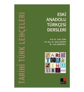 Eski Anadolu Türkçesi Dersleri