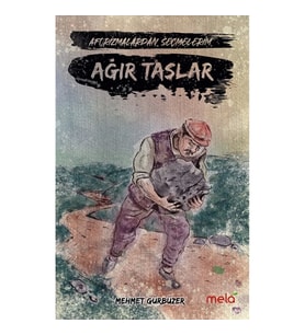 Ağır Taşlar -Aforizmalarımdan Seçmelerim