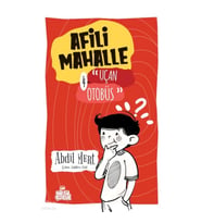 Afili Mahalle – 4 Uçan Otobüs