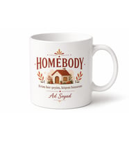 Homebody Yazılı Ev Kuşu Kupa Bardak Hediye Porselen Mug