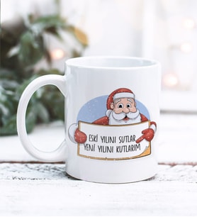 Eski Yılını Şutlar Yeni Yılını Kutlarım Noel Tasarımlı Kupa Bardak (Beyaz)