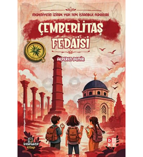 Medeniyetin İzinde Yedi Tepe İstanbul Fedaileri – Çemberlitaş Fedaisi