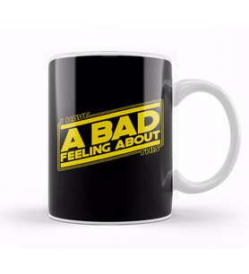 Star Wars I've Got A Bad Feeling About This Kupa Bardak Porselen