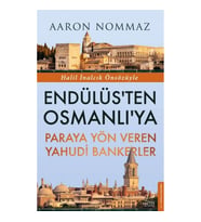 Endülüs’ten Osmanlı’ya Paraya Yön Veren Yahudi Bankerler