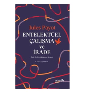 Entelektüel Çalışma ve İrade