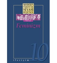 Modern Türkiye’de Siyasî Düşünce Cilt 10 / Feminizm (Ciltli)