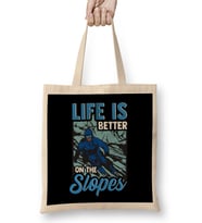 Cute Life Is Better On The Slopes Skiing Pun Bez Çanta Uzun Saplı