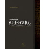 Hamiduddin El Ferahi Ve Kuranı Yorumlama Metodu