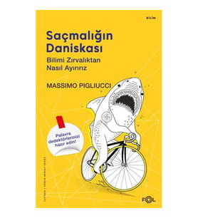 Saçmalığın Daniskası –Bilimi Zırvalıktan Nasıl Ayırırız