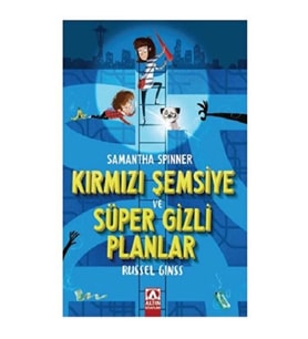 Samantha Spınner - Kırmızı Şemsiye Ve Süper Gizli Planlar
