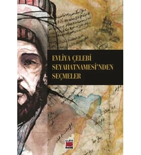 Evliya Çelebi Seyahatnamesi'nden Seçmeler