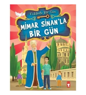 Mimar Sinanla Bir Gün Mustafa Orakçı Timaş Çocuk