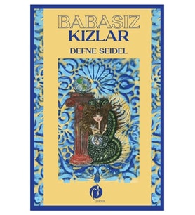 Babasız Kızlar - Defne Seidel