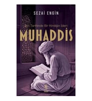 İlim Tarihinde Bir Kimliğin İzleri Muhaddis