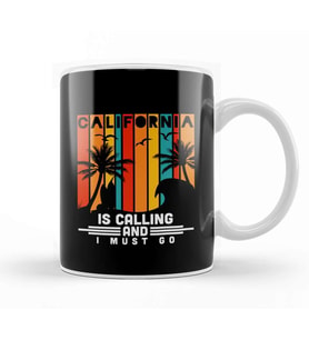Awesome California Is Calling And I Must Go Kupa Bardak Porselen