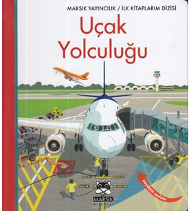 İlk Kitaplarım-Uçak Yolculuğu