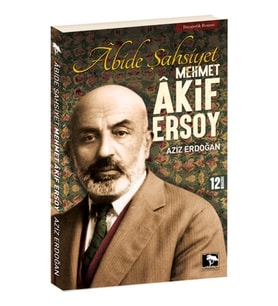 Abide Şahsiyet Mehmet Akif Ersoy