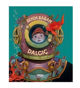 Benim Babam Dalgıç Elisa Sabatinelli Yapı Kredi Yayınları