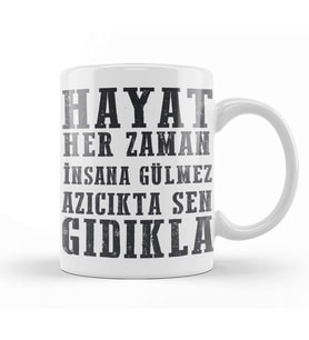 Komik Söz Hayat Herzaman insana Gülmez Kupa Bardak Porselen