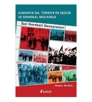 Almanya'da, Türkiye'de İşçilik Ve Sendikal Mücadele