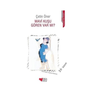MAVİ KUŞU GÖREN VAR MI / ÇETİN ÖNER CAN Y