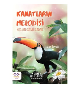 Kanatların Melodisi - Kuşların Gizemli Dünyası