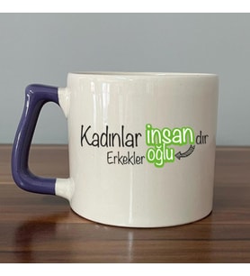 Kadınlar İnsandır, Erkekler İnsanoğlu Baskılı Kadınlar Günü Mor Kulplu D Kupa