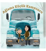 Ağlama Küçük Kamyoncu